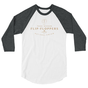 FLIP FLOPPERS TX DIVISION - 3/4 sleeve raglan shirt