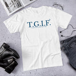 Load image into Gallery viewer, TGIFFF - T-Shirt
