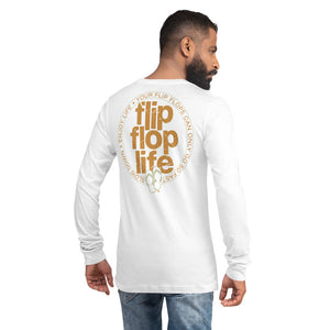 FLIP FLOP LIFE / SLOW DOWN - Unisex Long Sleeve Tee