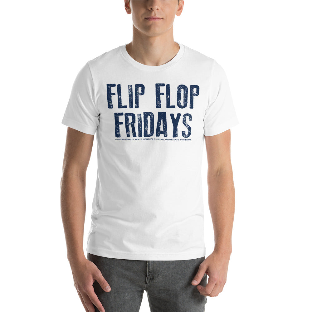 FLIP FLOPS EVERYDAY - Short-Sleeve Unisex T-Shirt